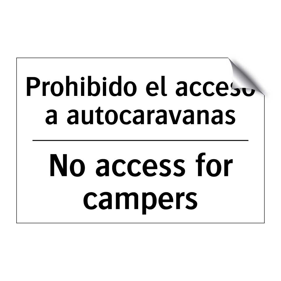 Prohibido el acceso a autocaravanas - No access for campers