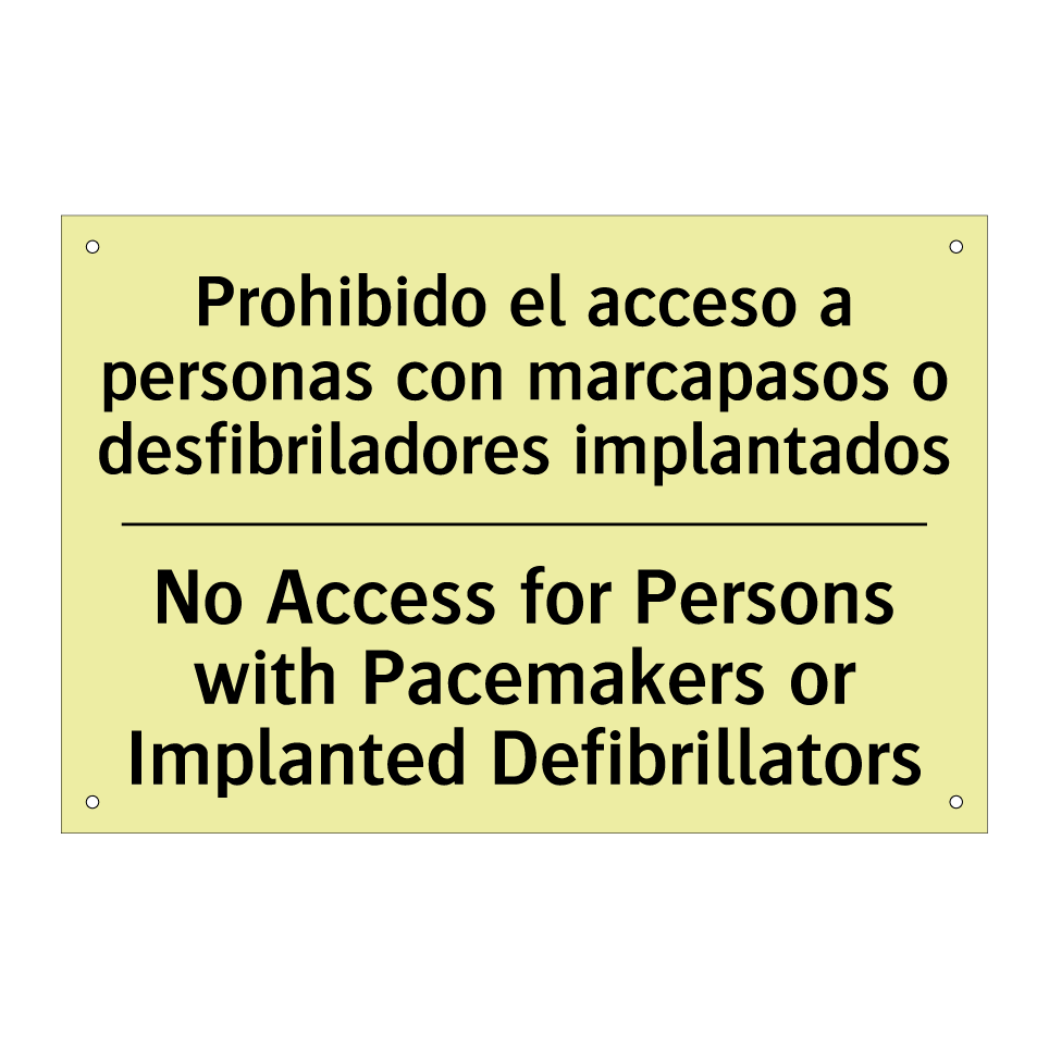 Prohibido el acceso a personas con marcapasos o desfibriladores implantados - No Access for Persons with Pacemakers or Implanted Defibrillators