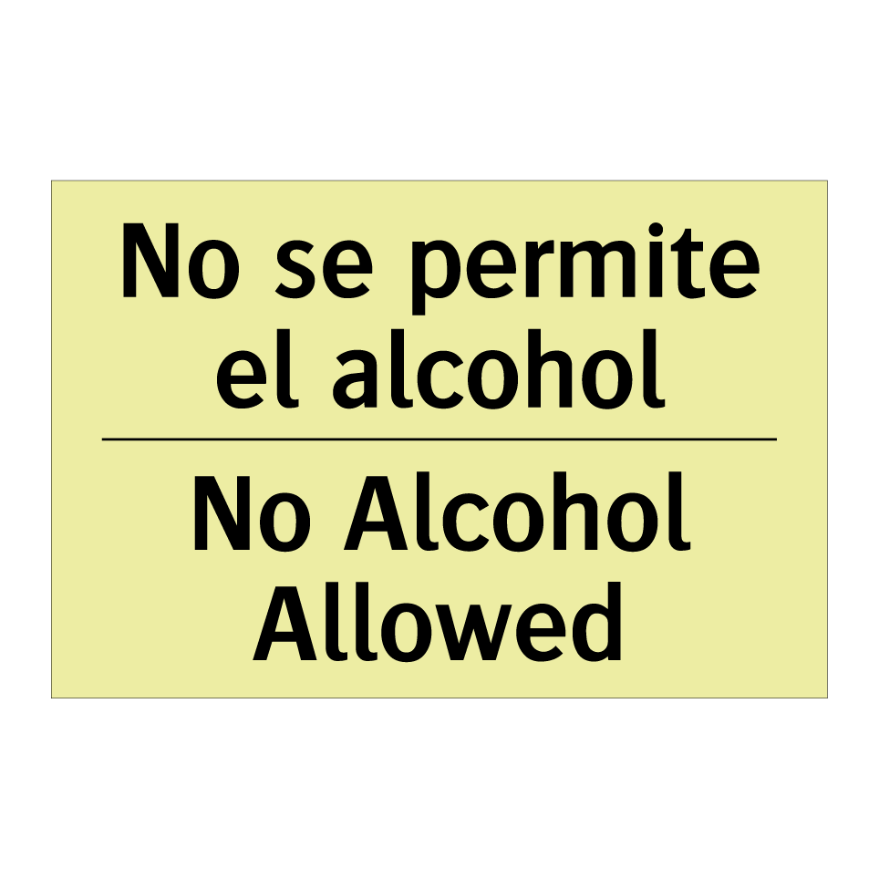 No se permite el alcohol - No Alcohol Allowed