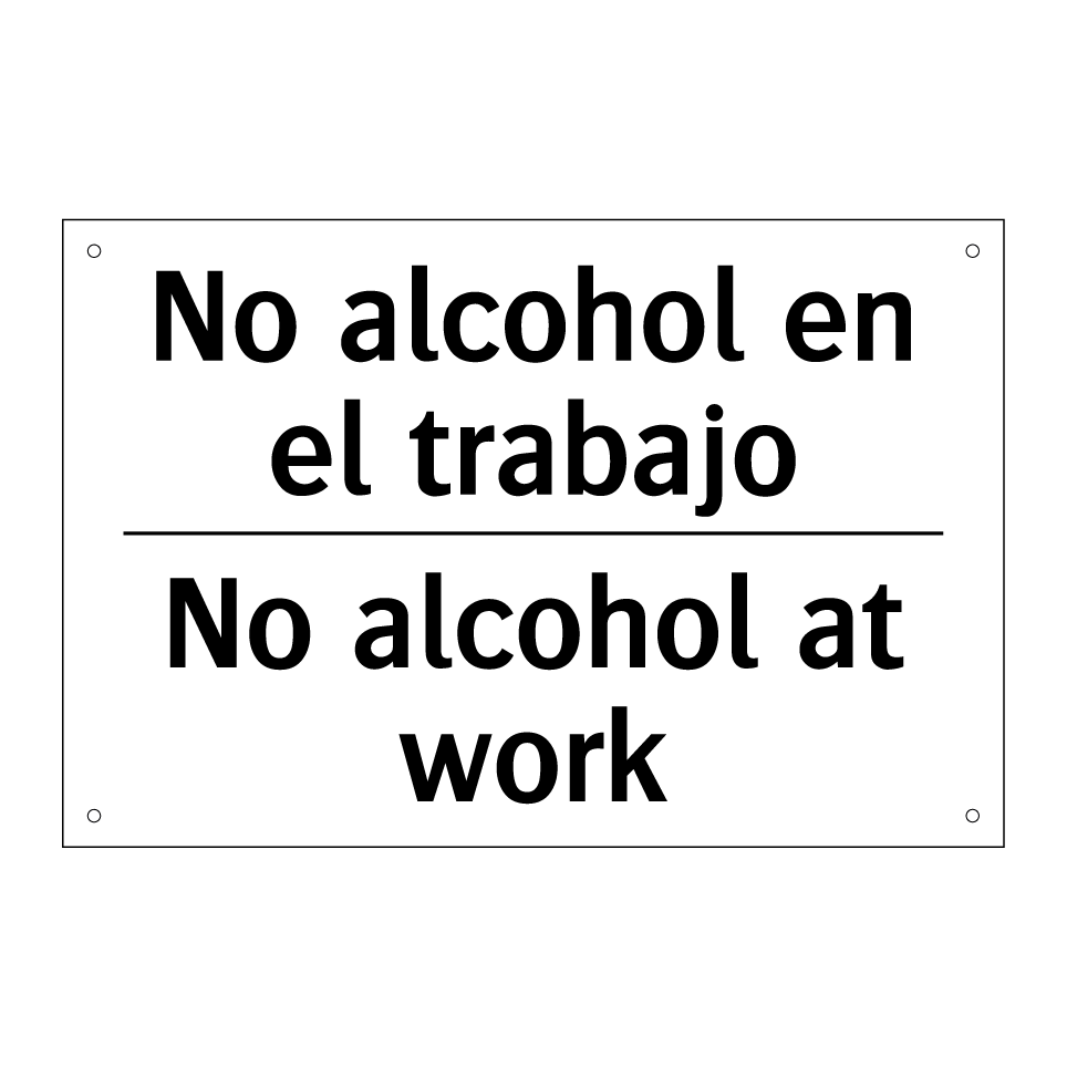 No alcohol en el trabajo - No alcohol at work