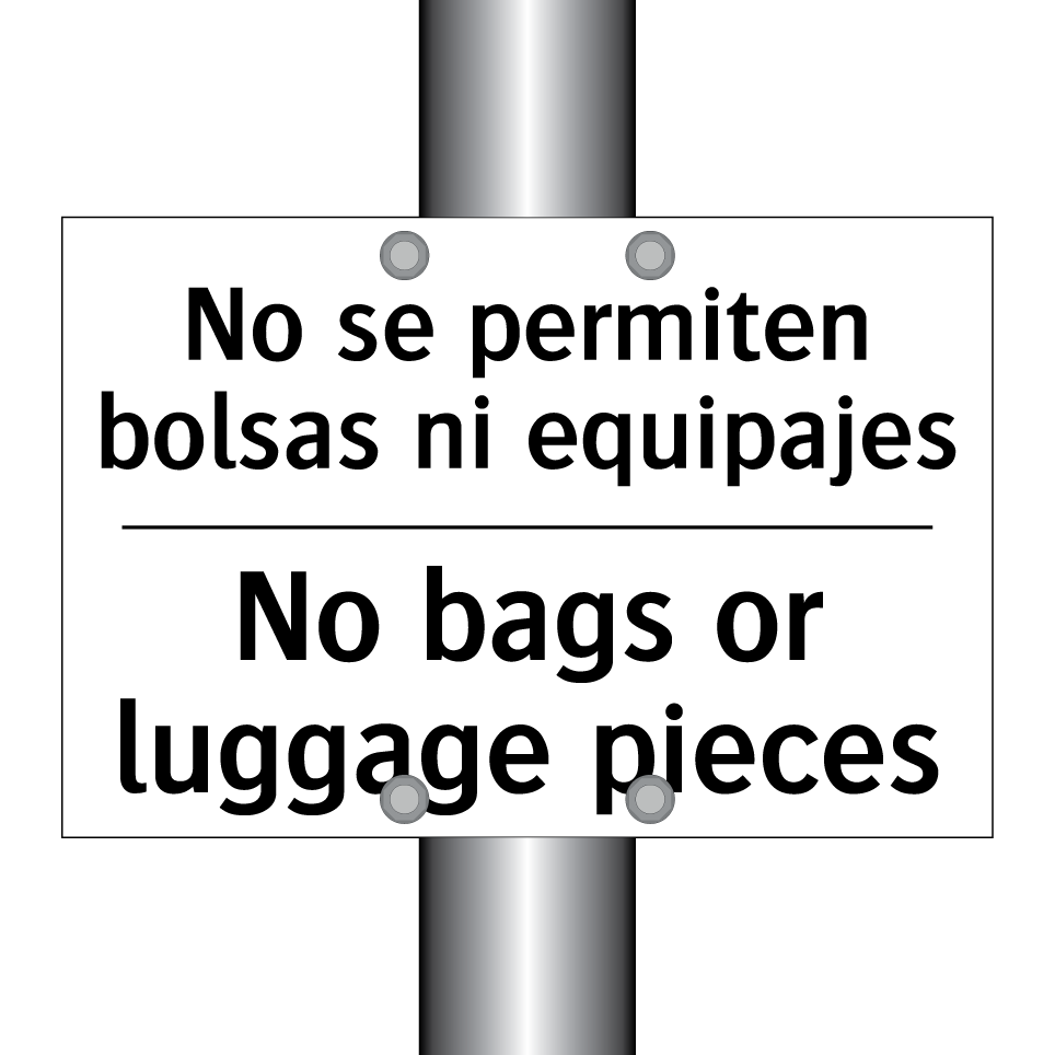 No se permiten bolsas ni equipajes - No bags or luggage pieces