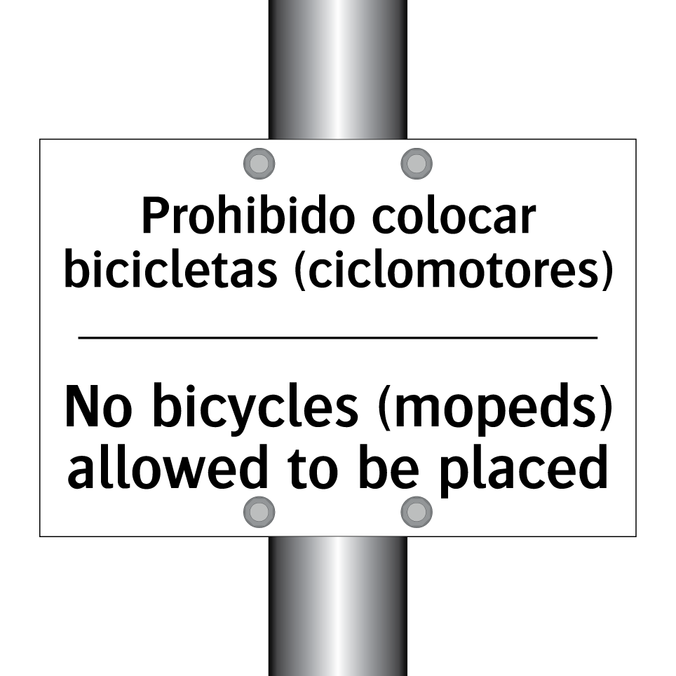 Prohibido colocar bicicletas (ciclomotores) - No bicycles (mopeds) allowed to be placed