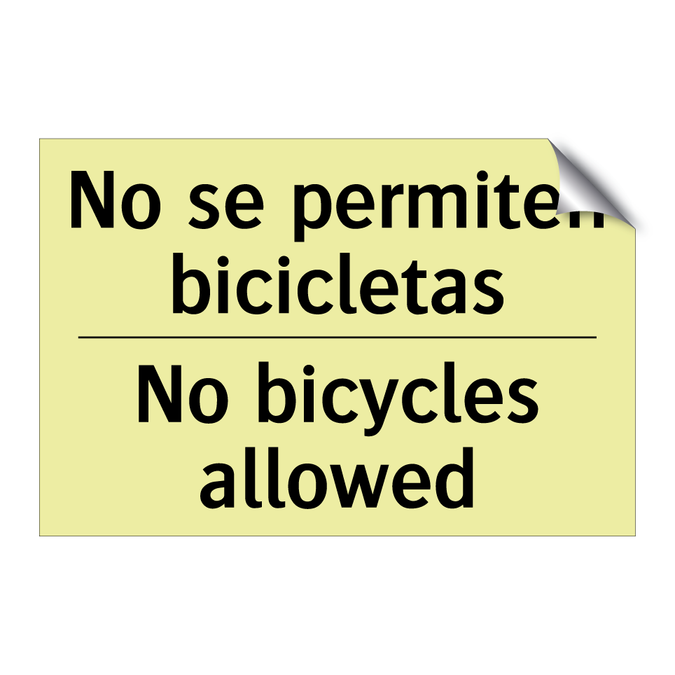 No se permiten bicicletas - No bicycles allowed