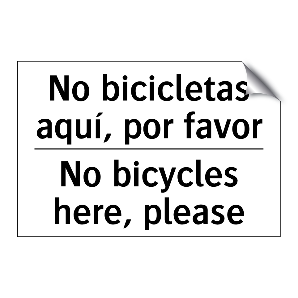 No bicicletas aquí, por favor - No bicycles here, please