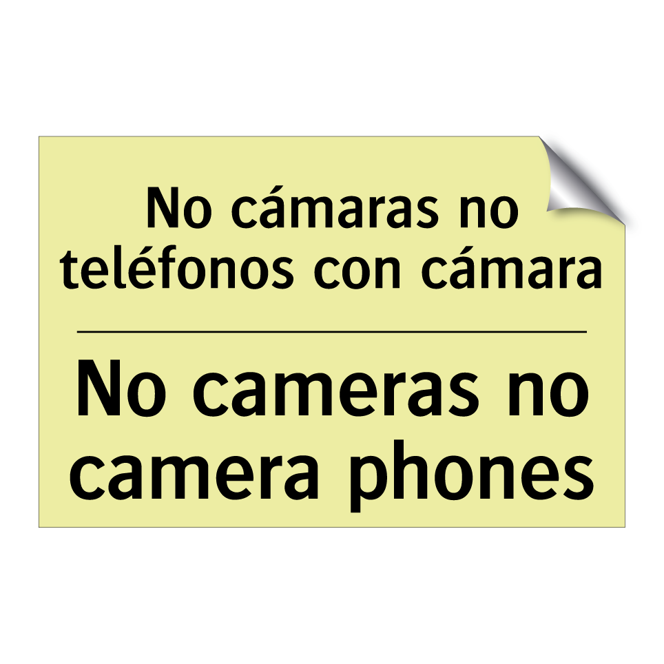 No cámaras no teléfonos con cámara - No cameras no camera phones