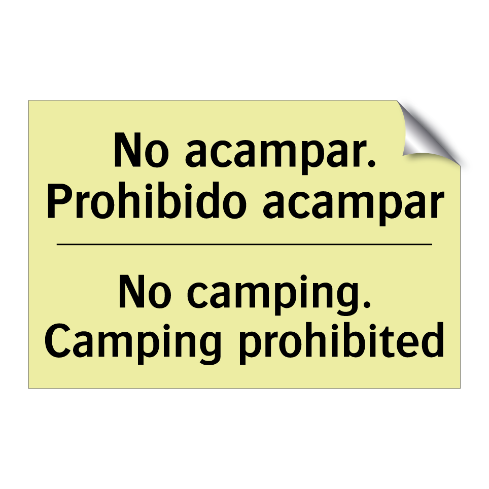 No acampar. Prohibido acampar - No camping. Camping prohibited