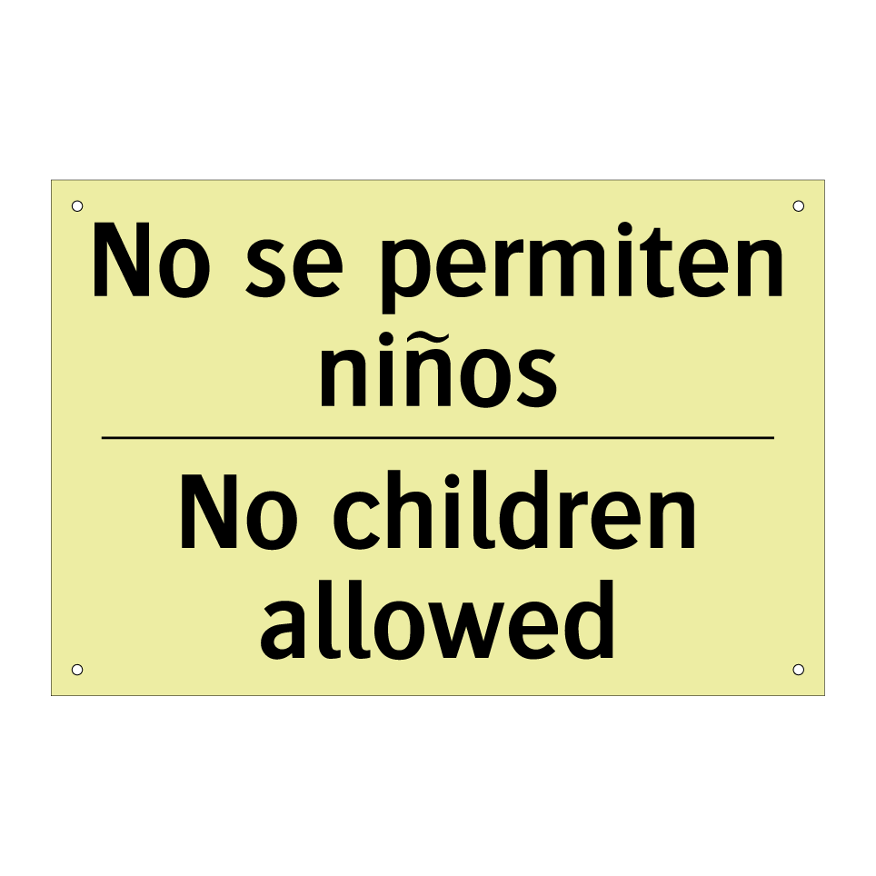 No se permiten niños - No children allowed