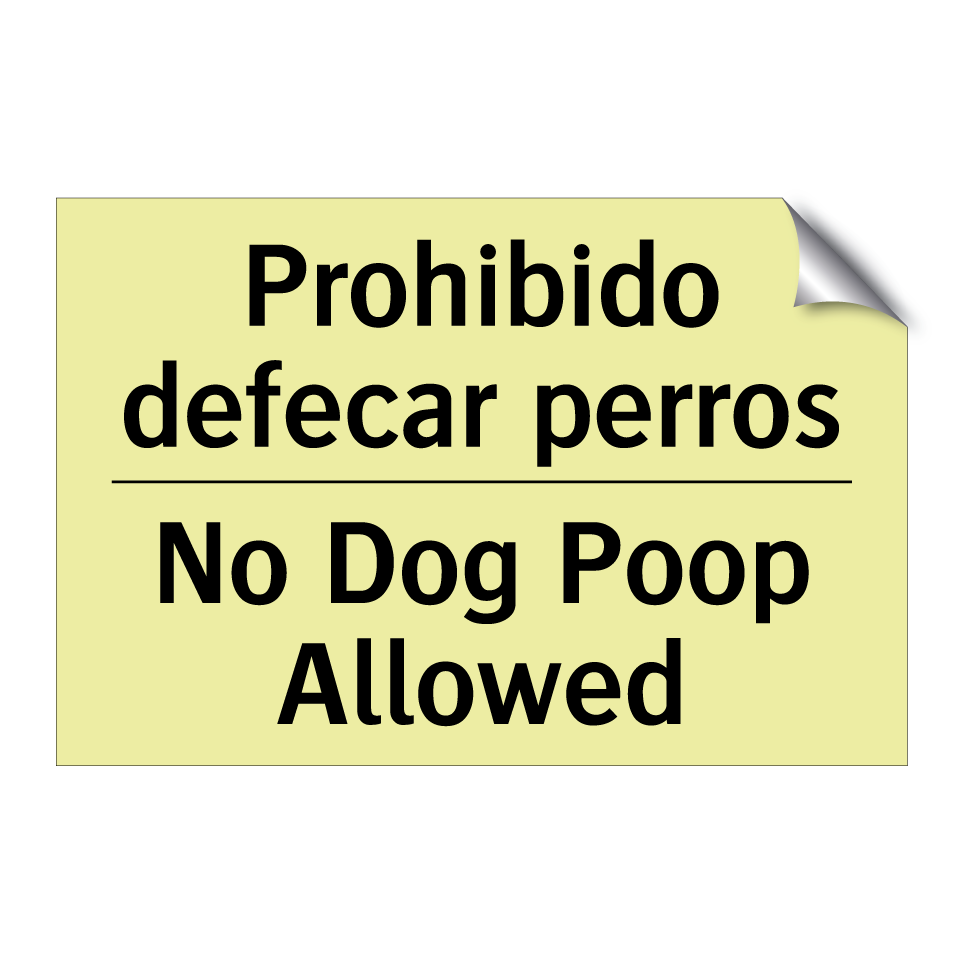Prohibido defecar perros - No Dog Poop Allowed
