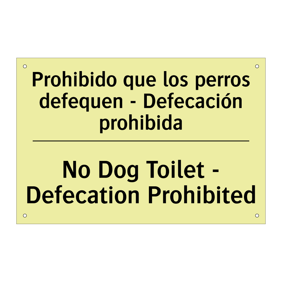 Prohibido que los perros defequen - Defecación prohibida - No Dog Toilet - Defecation Prohibited