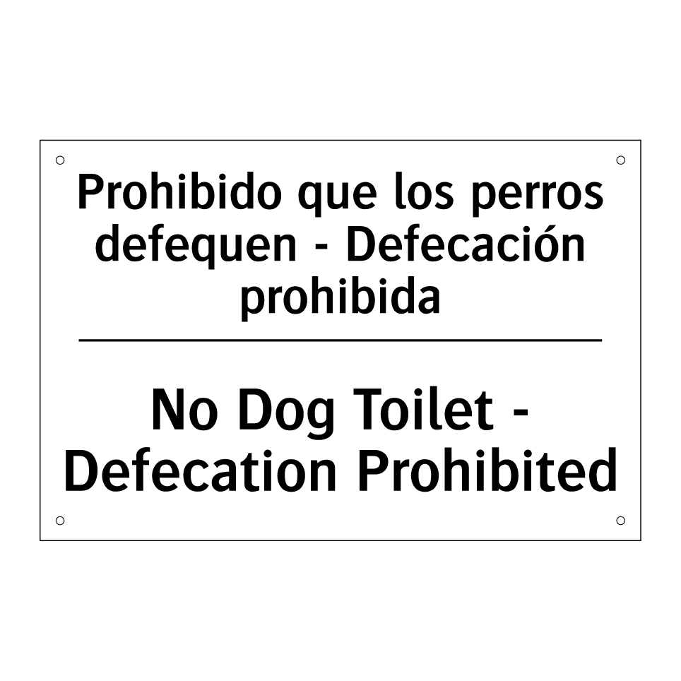 Prohibido que los perros defequen - Defecación prohibida - No Dog Toilet - Defecation Prohibited