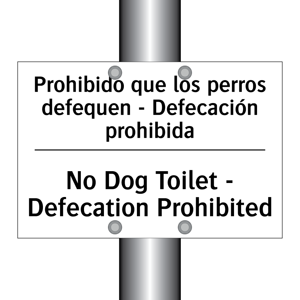 Prohibido que los perros defequen - Defecación prohibida - No Dog Toilet - Defecation Prohibited