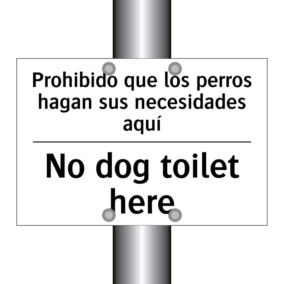 Prohibido que los perros hagan sus necesidades aquí - No dog toilet here