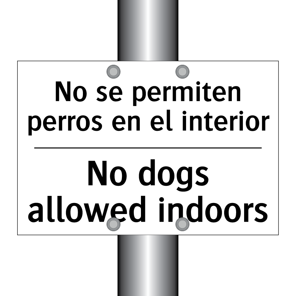 No se permiten perros en el interior - No dogs allowed indoors