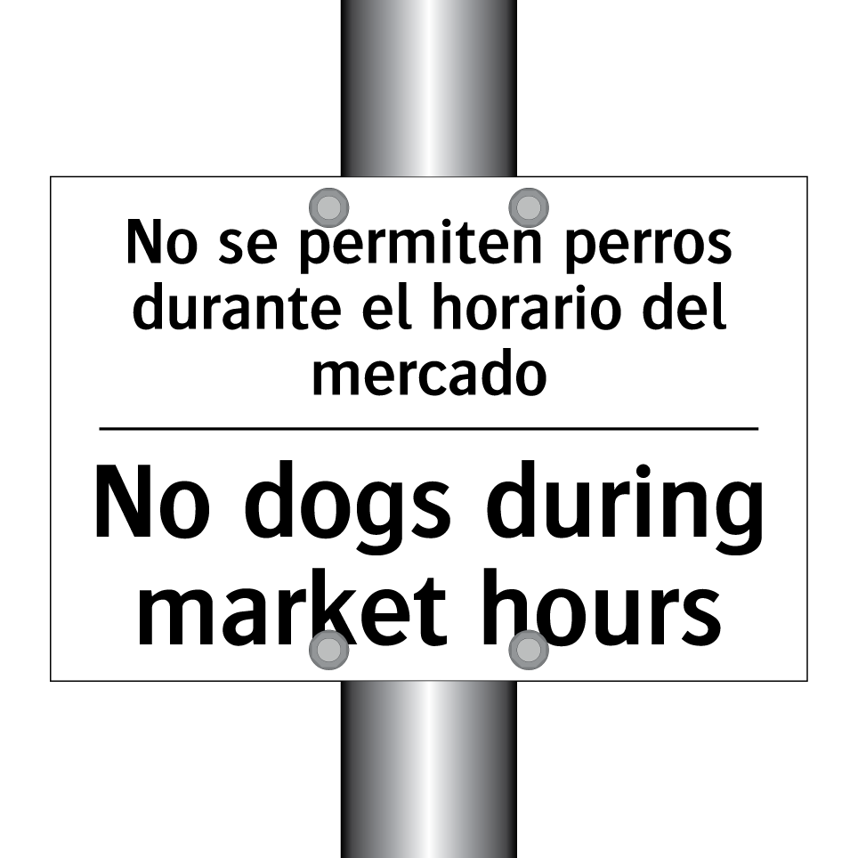No se permiten perros durante el horario del mercado - No dogs during market hours