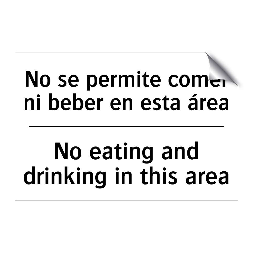 No se permite comer ni beber en esta área - No eating and drinking in this area