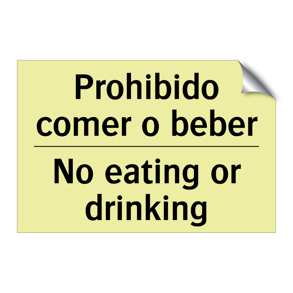 Prohibido comer o beber - No eating or drinking