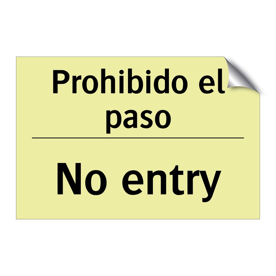Prohibido el paso - No entry