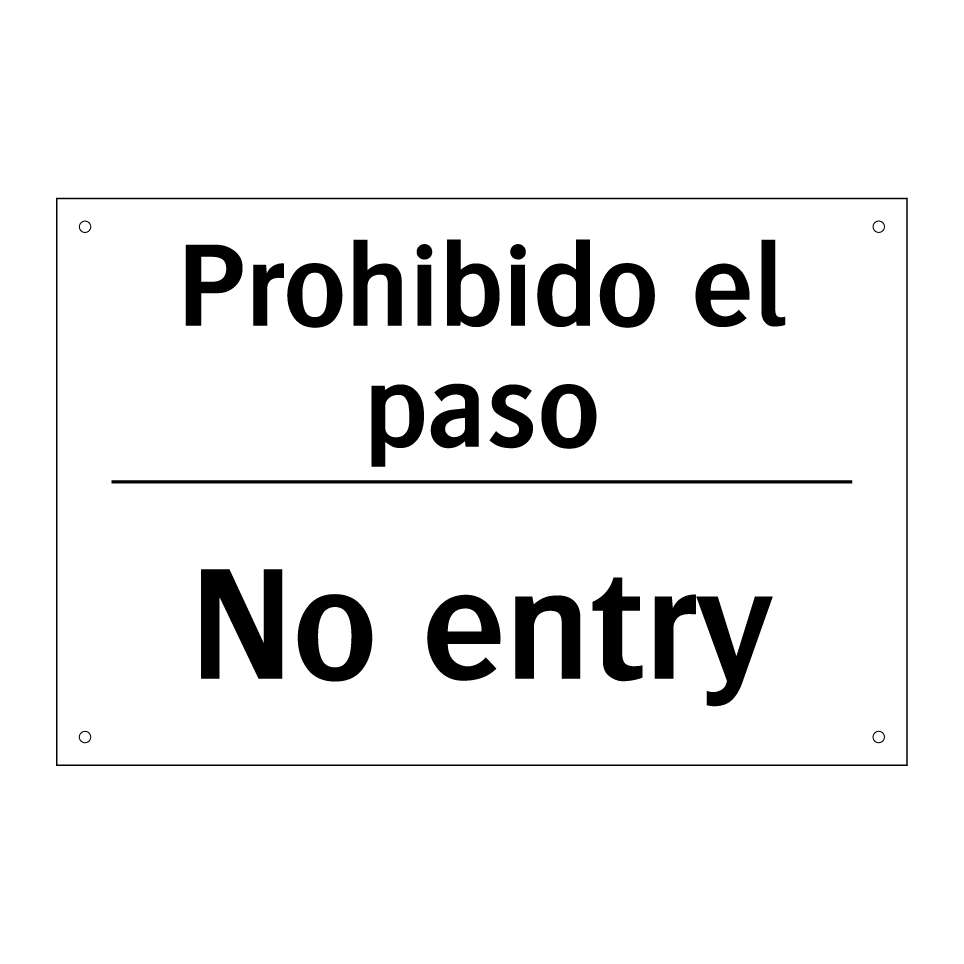 Prohibido el paso - No entry