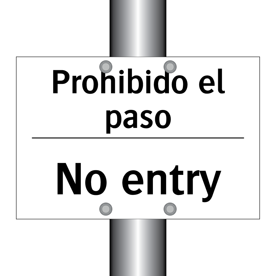 Prohibido el paso - No entry