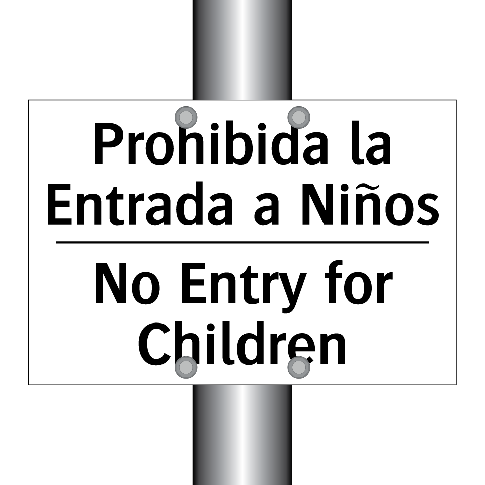 Prohibida la Entrada a Niños - No Entry for Children