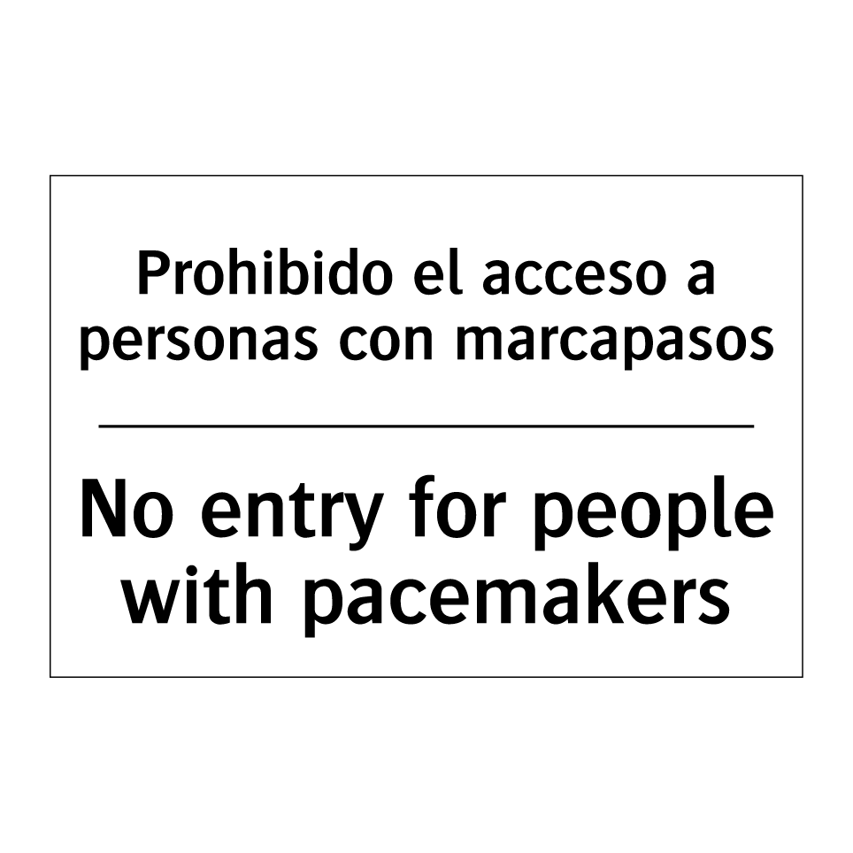 Prohibido el acceso a personas con marcapasos - No entry for people with pacemakers