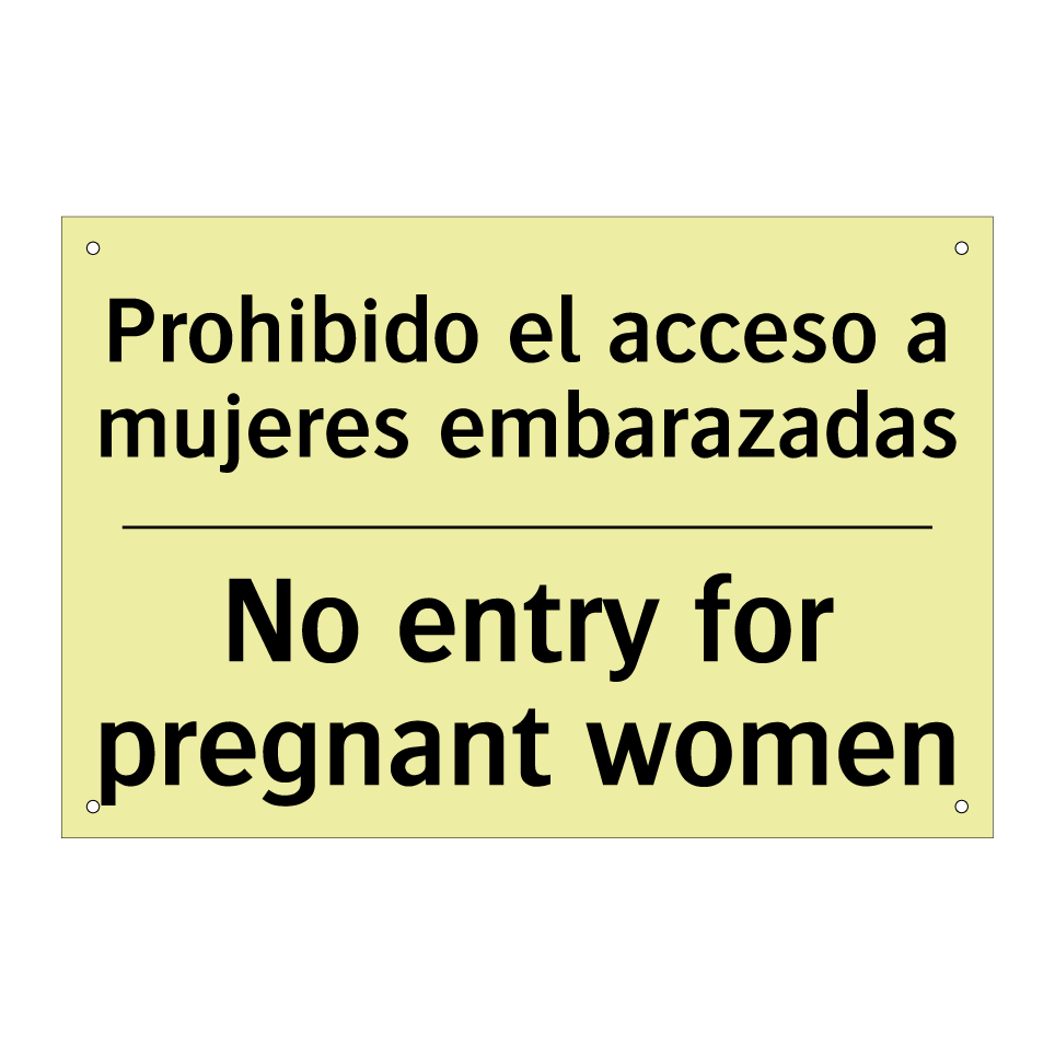 Prohibido el acceso a mujeres embarazadas - No entry for pregnant women