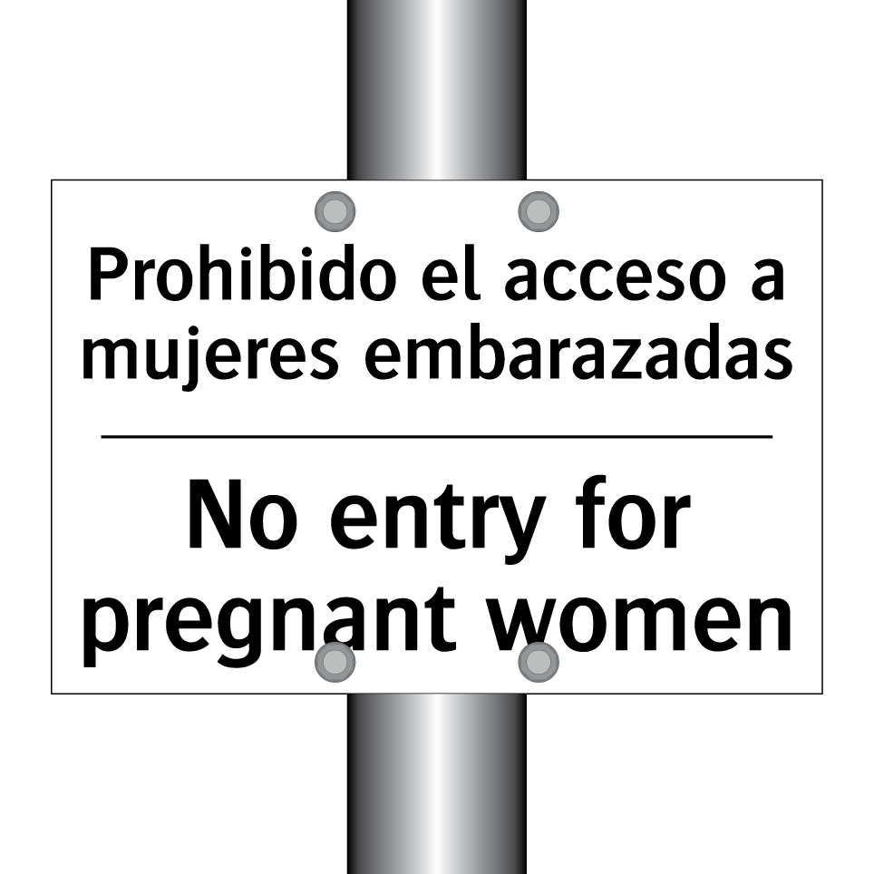Prohibido el acceso a mujeres embarazadas - No entry for pregnant women