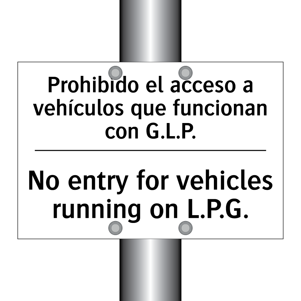Prohibido el acceso a vehículos que funcionan con G.L.P. - No entry for vehicles running on L.P.G.