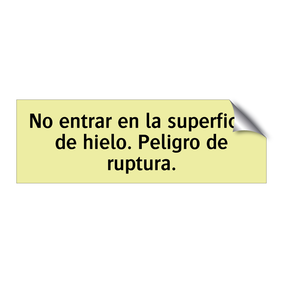 No entrar en la superficie de hielo. Peligro de ruptura.