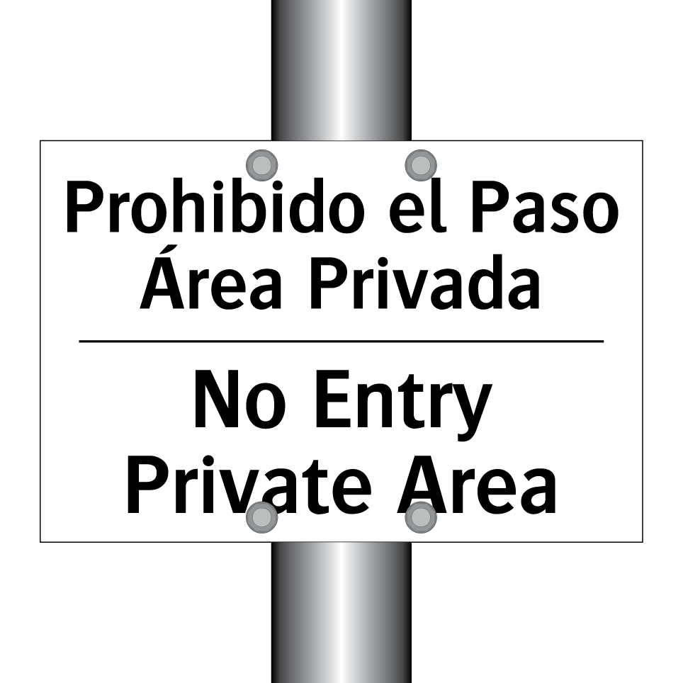 Prohibido el Paso Área Privada - No Entry Private Area