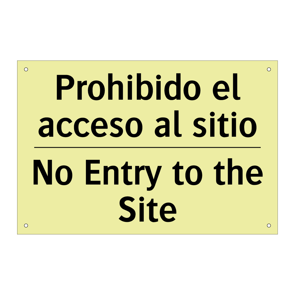 Prohibido el acceso al sitio - No Entry to the Site