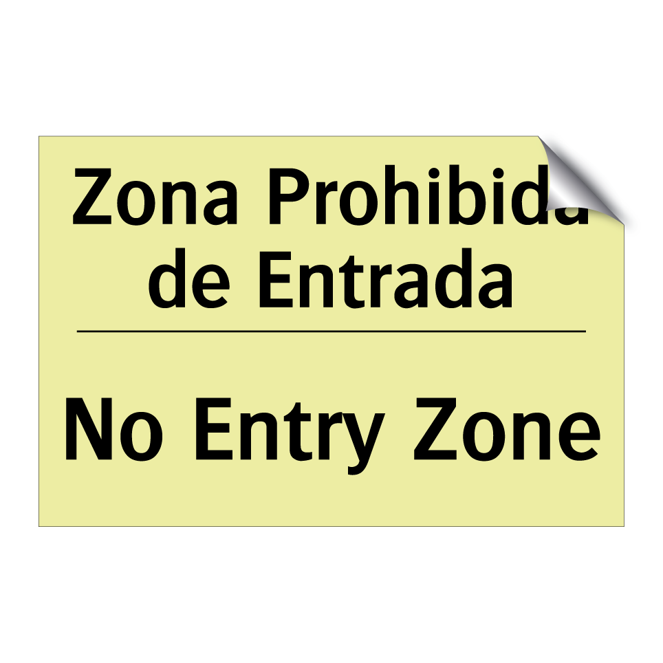Zona Prohibida de Entrada - No Entry Zone