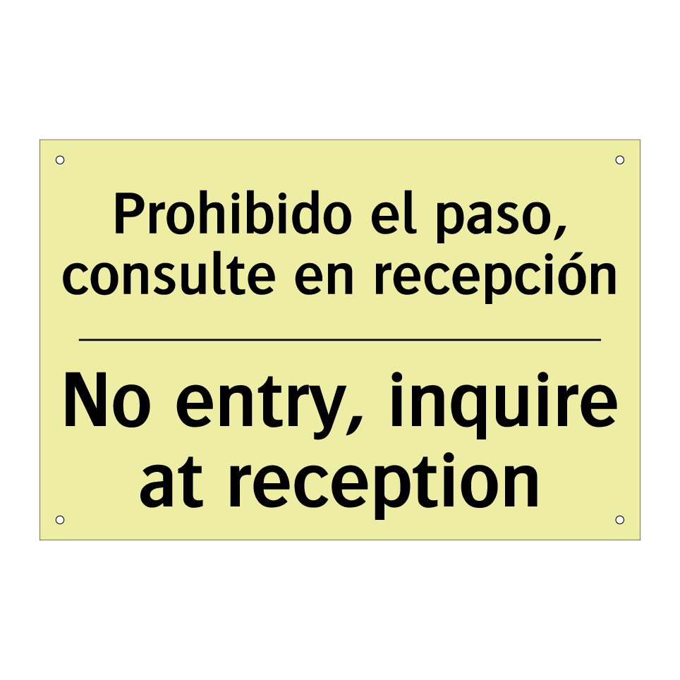 Prohibido el paso, consulte en recepción - No entry, inquire at reception