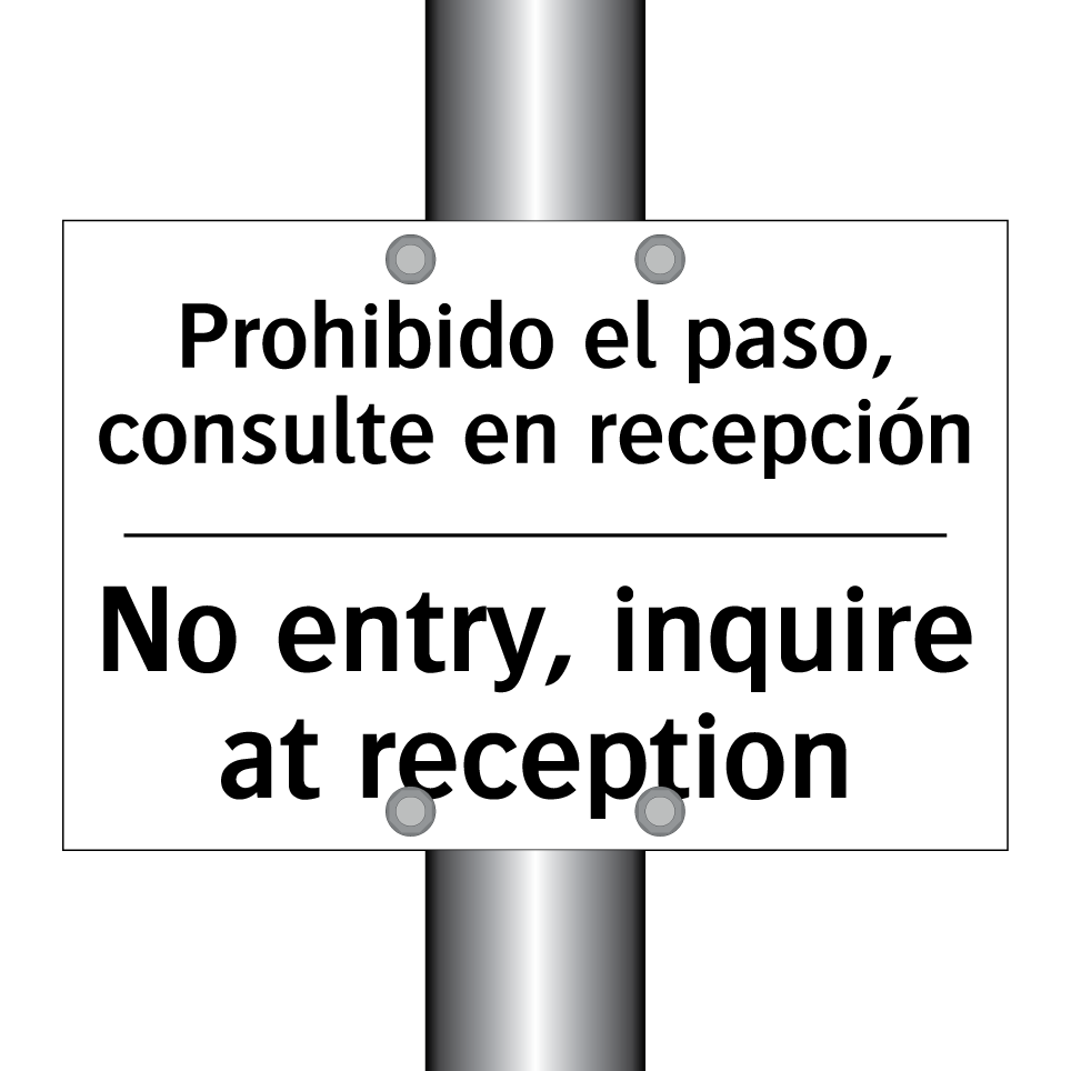 Prohibido el paso, consulte en recepción - No entry, inquire at reception