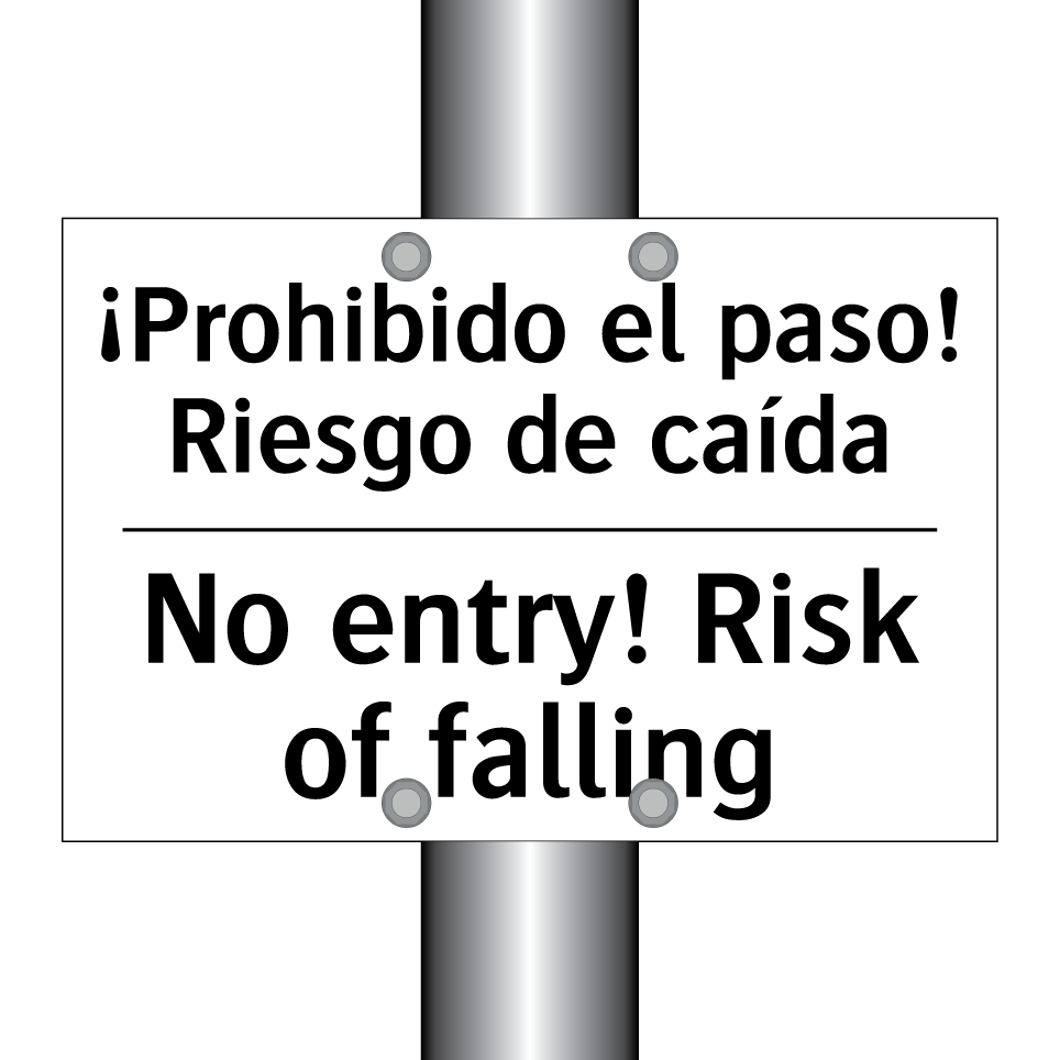 ¡Prohibido el paso! Riesgo de caída - No entry! Risk of falling