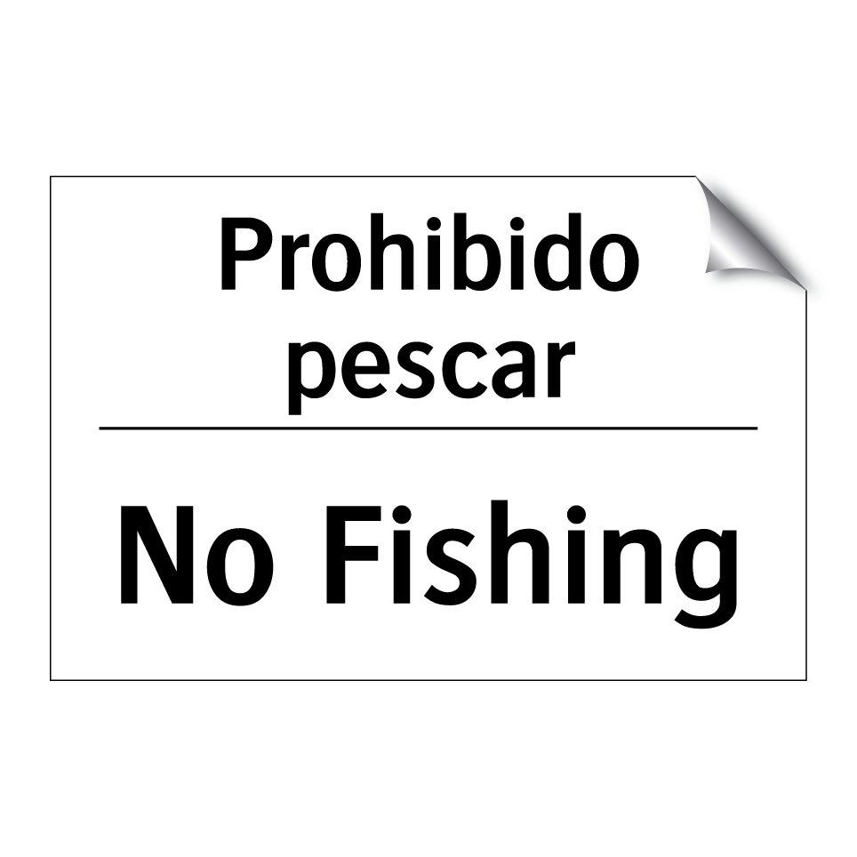 Prohibido pescar - No Fishing