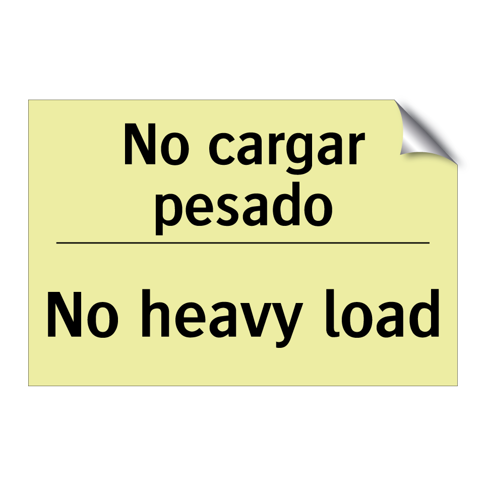 No cargar pesado - No heavy load