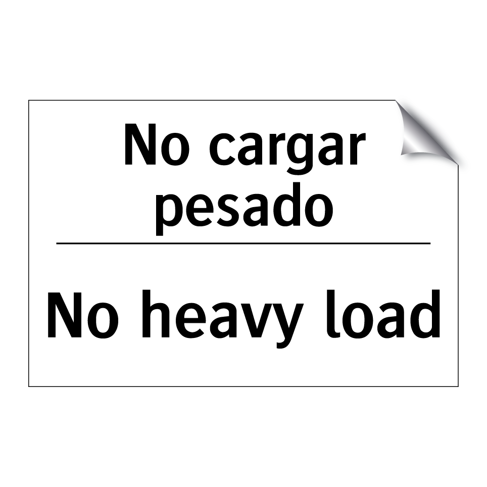 No cargar pesado - No heavy load