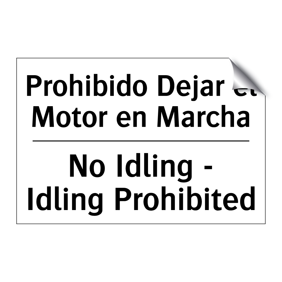 Prohibido Dejar el Motor en Marcha - No Idling - Idling Prohibited