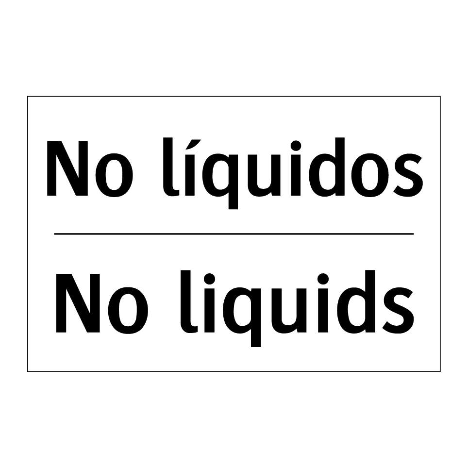 No líquidos - No liquids