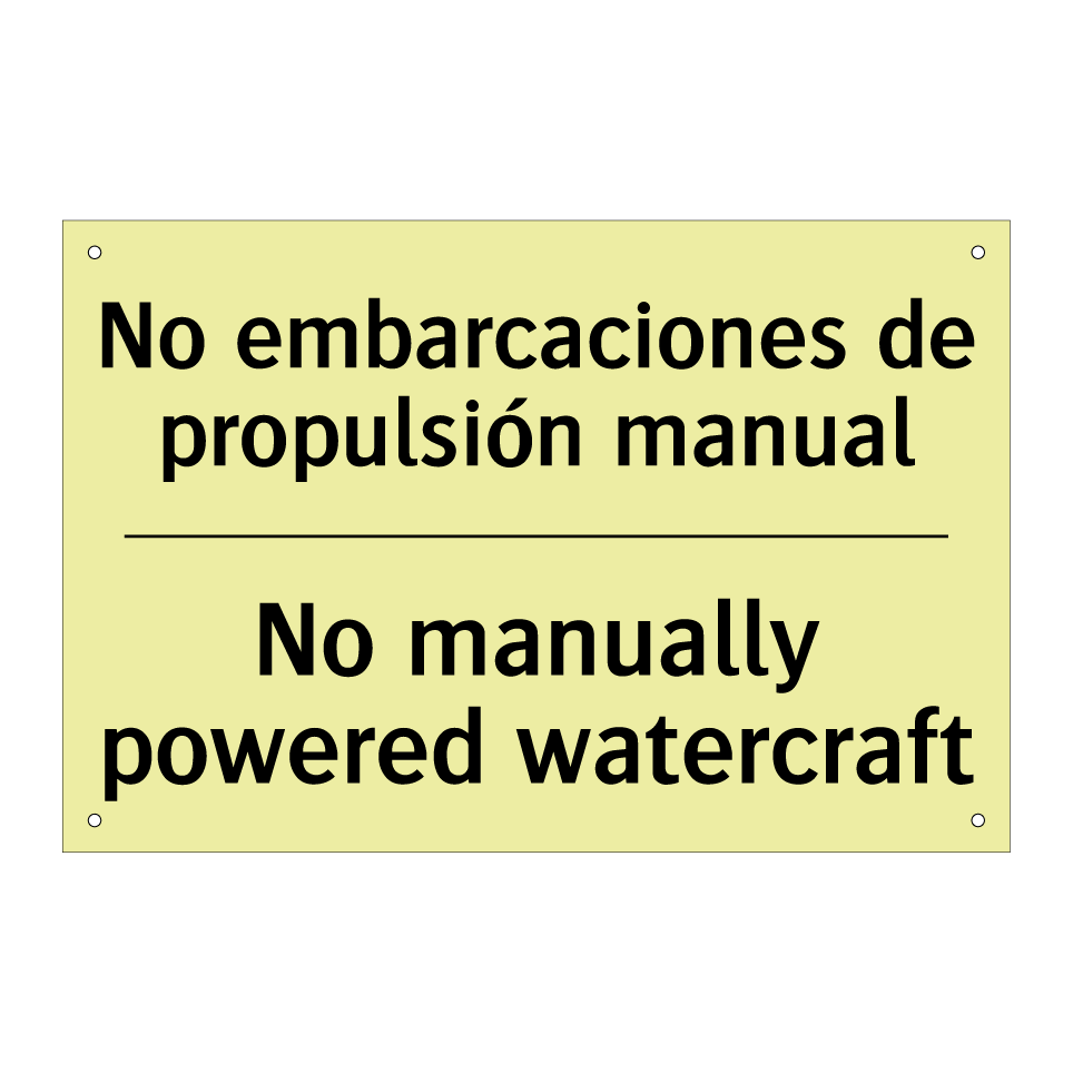 No embarcaciones de propulsión manual - No manually powered watercraft
