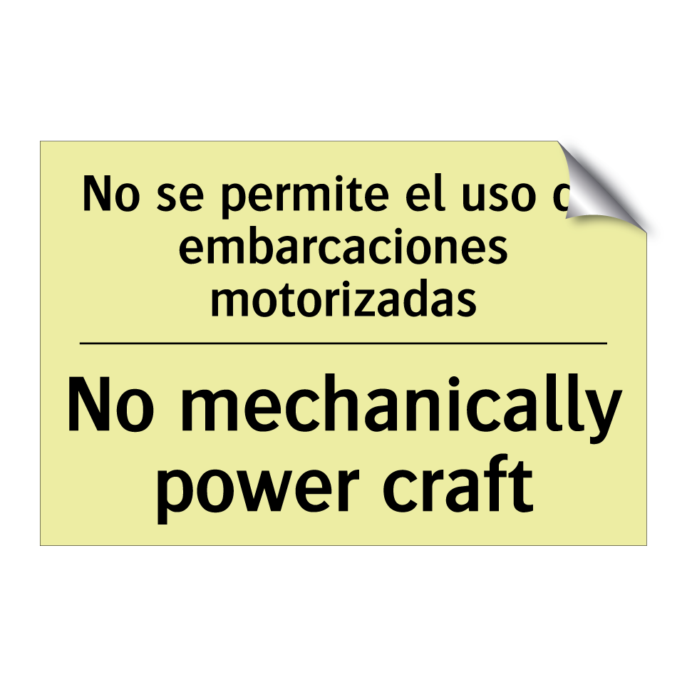 No se permite el uso de embarcaciones motorizadas - No mechanically power craft