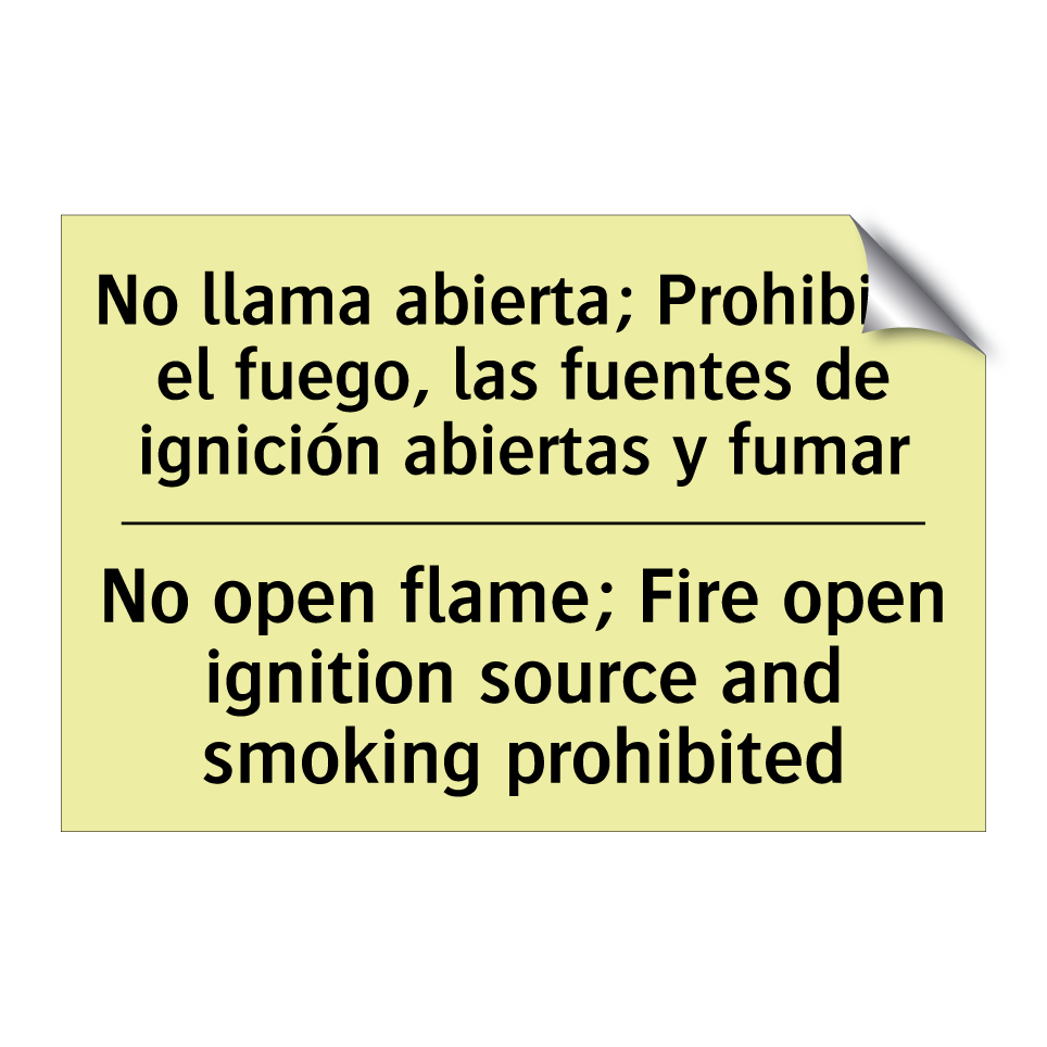 No llama abierta; Prohibido el fuego, las fuentes de ignición abiertas y fumar - No open flame; Fire open ignition source and smoking prohibited