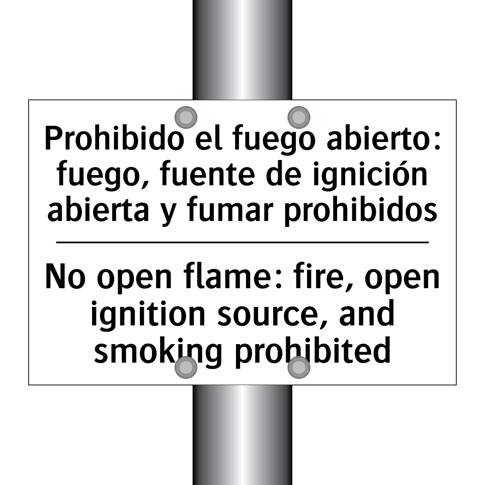 Prohibido el fuego abierto: fuego, fuente de ignición abierta y fumar prohibidos - No open flame: fire, open ignition source, and smoking prohibited