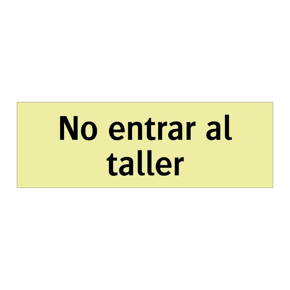 No entrar al taller