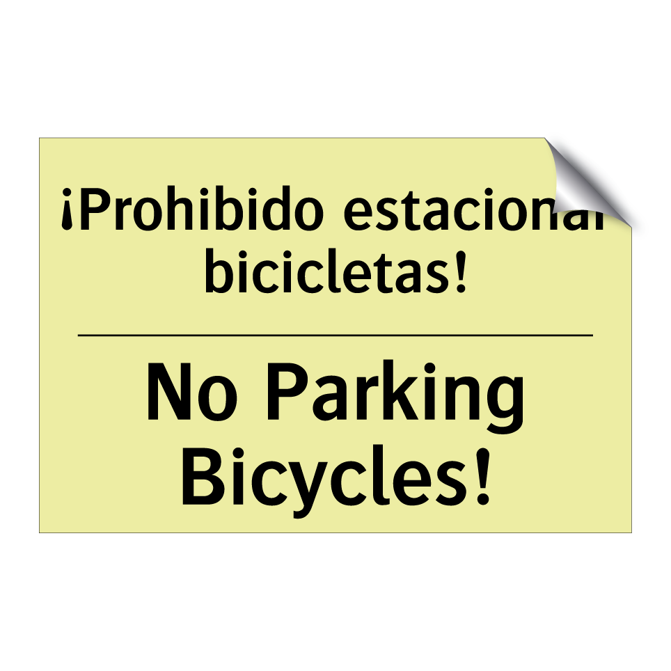¡Prohibido estacionar bicicletas! - No Parking Bicycles!