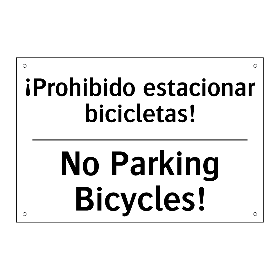 ¡Prohibido estacionar bicicletas! - No Parking Bicycles!