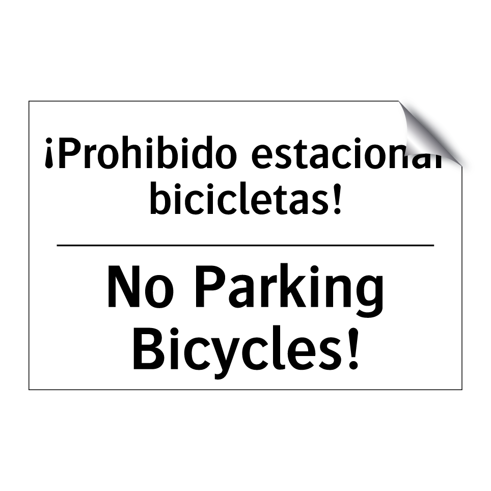 ¡Prohibido estacionar bicicletas! - No Parking Bicycles!