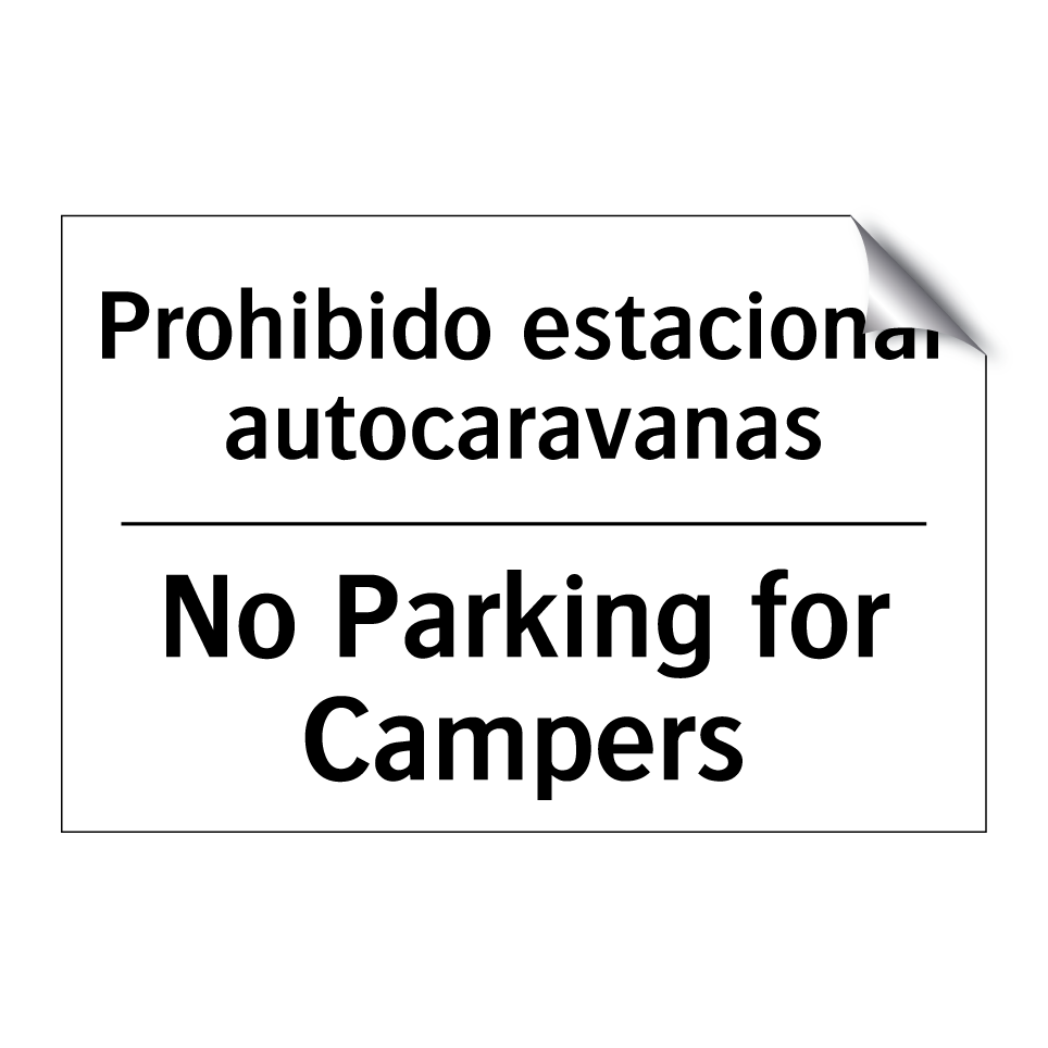 Prohibido estacionar autocaravanas - No Parking for Campers