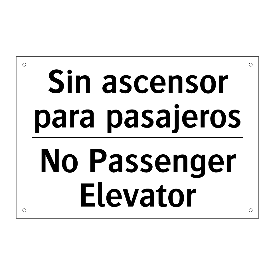 Sin ascensor para pasajeros - No Passenger Elevator